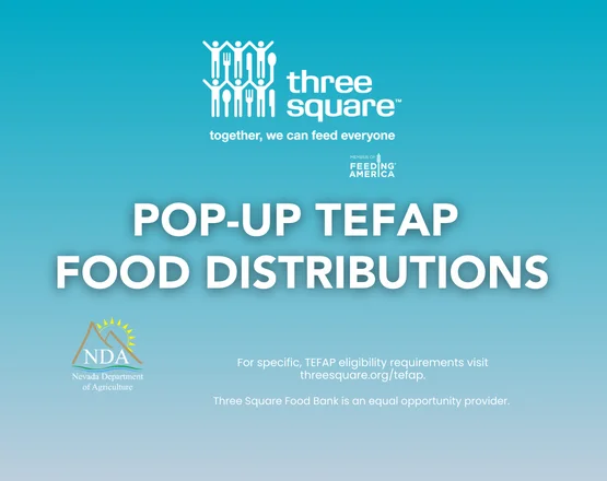 Three Square Food Bank Hosts Additional Pop-up Food Distributions Now Through Spring and Summer Months