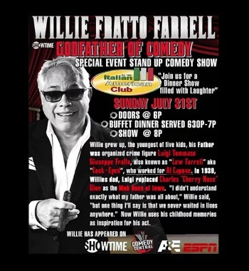 Godfather of Comedy: Willie Fratto Farrell at Italian American Club