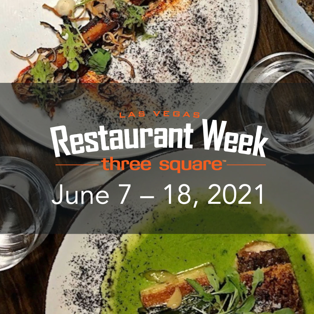 Three Square Food Bank to Bolster Local Culinary Community with Return of Las Vegas Restaurant Week, June 7–18