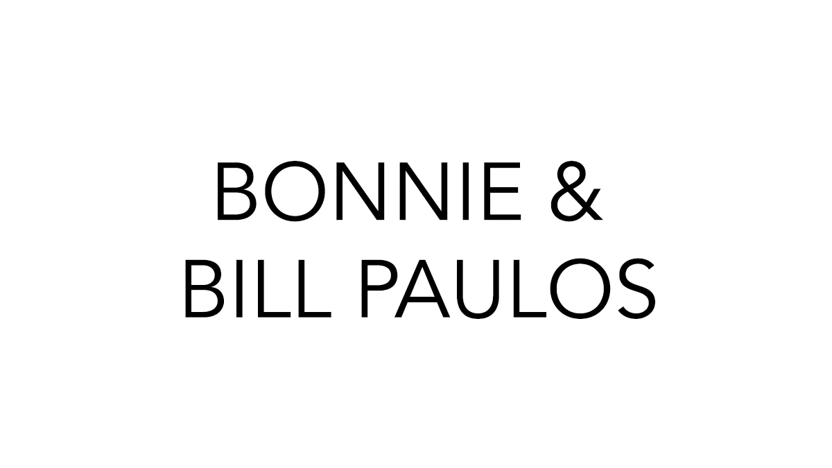 Bonnie & Bill Paulos Bonnie & Bill Paulos